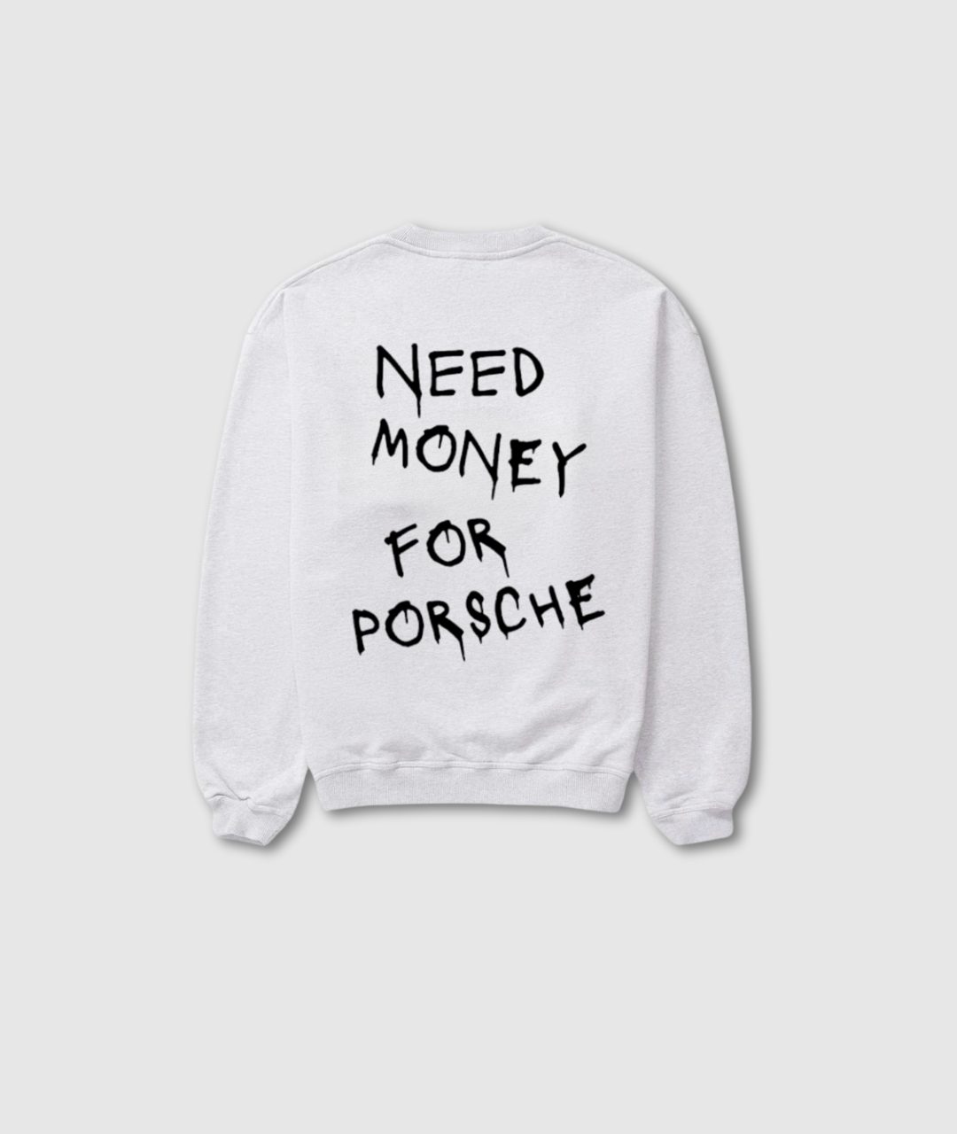 Need Money For Porsche Sweater